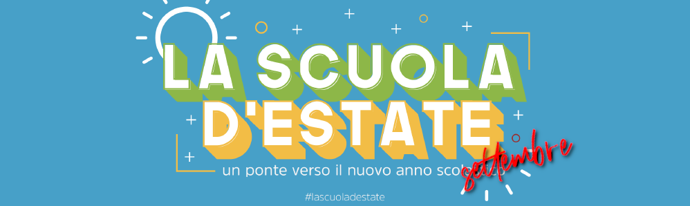 Piano Scuola Estate 2021 - SETTEMBRE